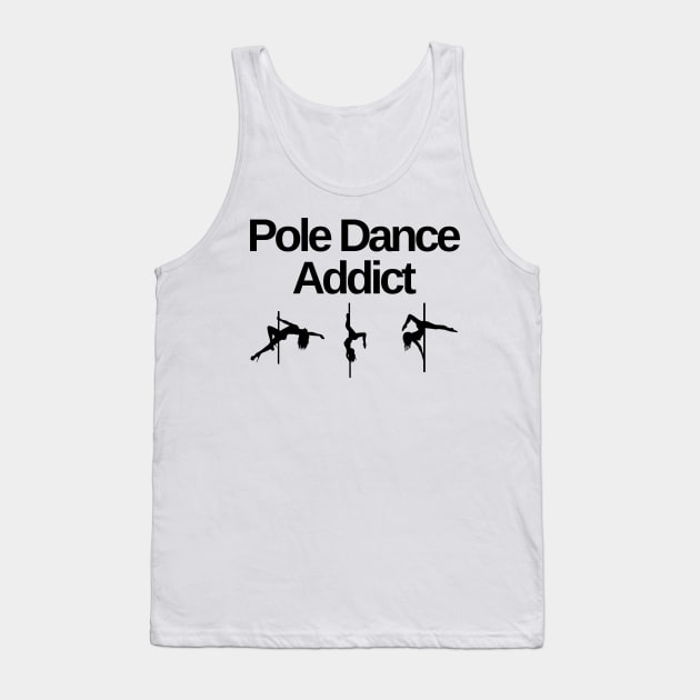 Pole Dance Addict - Pole Dance Design Tank Top by Liniskop